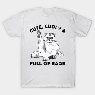 Cute and Full of Rage Funny Cat Lovers T-Shirt